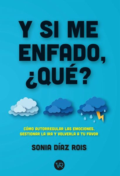 Y si me enfado, qué? (eBook, ePUB)