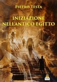 Iniziazione nell'Antico Egitto (eBook, ePUB) Iniziazione nell'Antico Egitto (eBook, ePUB)