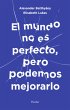 El mundo no es perfecto, pero podemos... - Bild 1