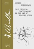 From Chemical Craftsmanship to the Art of Gilding Atoms (eBook, PDF)