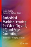 Embedded Machine Learning for Cyber-Physical, IoT, and Edge Computing Embedded Machine Learning for Cyber-Physical, IoT, and Edge Computing