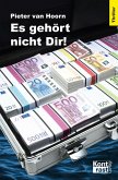 Es gehört nicht dir! Es gehört nicht dir!