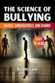 The Science of Bullying The Science of Bullying