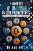 LE MONDE DES CRYPTOMONNAIES UN GUIDE POUR DEBUTANTS (eBook, ePUB)