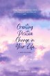 Creating Positive Change in Your Life... - Bild 1