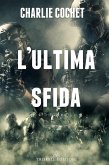 L'ultima sfida (eBook, ePUB)