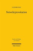 Notwehrprovokation Notwehrprovokation