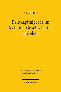 Drittkapitalgeber im Recht der Gesellschafterdarlehen - Bürk, Tobias