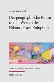 Der geographische Raum in den Werken des Nikander von Kolophon Der geographische Raum in den Werken des Nikander von Kolophon