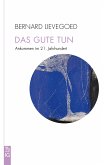 Das Gute tun (eBook, ePUB)