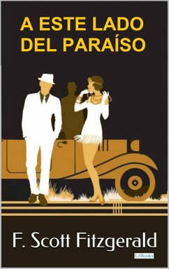 A Este Lado del Paraíso - Fitzgerald (eBook, ePUB) - Fitzgerald, F. Scott