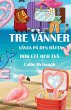 TRE VÄNNER BOK 1 OCH 2 VÄNTAR PÅ DEN... - Bild 1