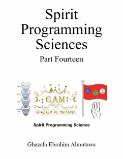 Spirit Programming Sciences Part Fourteen - Almutawa, Ghazala Ebrahim