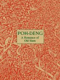 Poh-Deng - A Romance of Old Siam Poh-Deng - A Romance of Old Siam