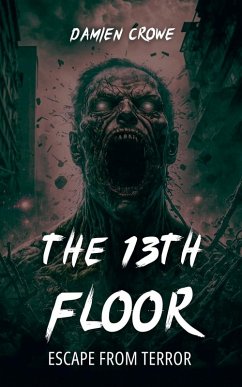 The 13th Floor - Crowe, Damien