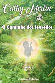 O Caminho dos Segredos O Caminho dos Segredos