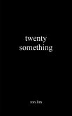 Twenty Something