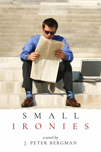 Small Ironies Small Ironies