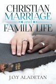 Christian Marriage and Family Life Christian Marriage and Family Life