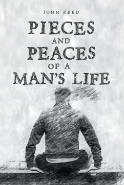 PIECES and PEACES of a MAN'S LIFE - Reed, John