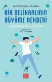 Bir Delikanlinin Büyüme Rehberi Bir Delikanlinin Büyüme Rehberi