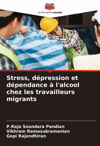 Stress, dépression et dépendance à l'alcool chez les travailleurs migrants
