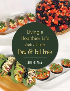 Cover Living a Healthier Life With Jolee Raw & Fat Free