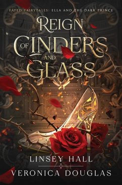 Reign of Cinders and Glass - Douglas, Veronica; Hall, Linsey