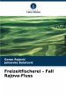 Freizeitfischerei - Fall Rajova-Fluss - Bild 1