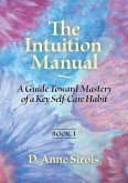 The Intuition Manual, Book 1 The Intuition Manual, Book 1