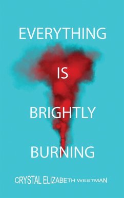 Cover EVERYTHING IS BRIGHTLY BURNING