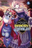 So What's Wrong with Getting Reborn as a Goblin?, Vol. 7 So What's Wrong with Getting Reborn as a Goblin?, Vol. 7