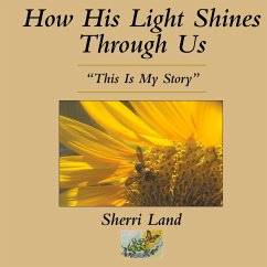How His Light Shines Through Us
