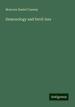 Demonology and Devil-lore - Conway, Moncure Daniel