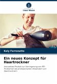 Ein neues Konzept für Haartrockner