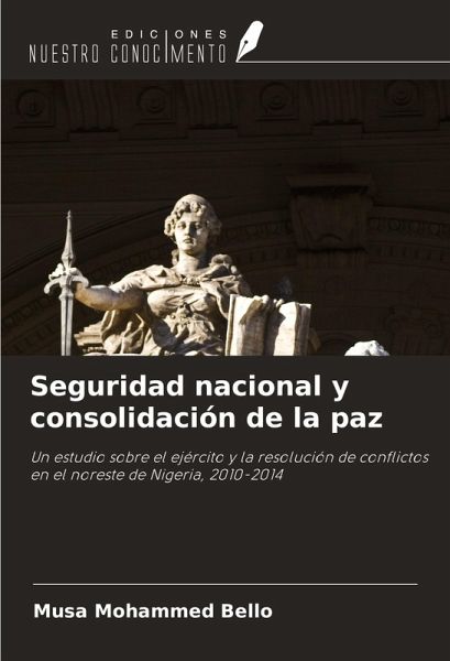 Seguridad nacional y consolidación de la paz Seguridad nacional y consolidación de la paz