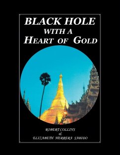 Black Hole with a Heart Of Gold (FULL COLOR) - Collins, Robert; Sabido, Elizabeth Herrera