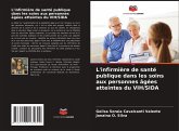 L'infirmière de santé publique dans les soins aux personnes âgées atteintes du VIH/SIDA