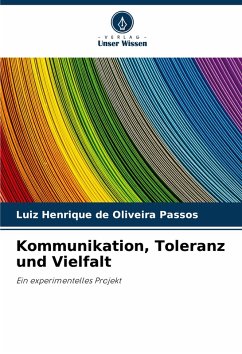 Kommunikation, Toleranz und Vielfalt - de Oliveira Passos, Luiz Henrique