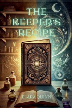 The Keeper's Recipe - Quinn, Elara