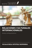RELACIONES CULTURALES INTERNACIONALES RELACIONES CULTURALES INTERNACIONALES