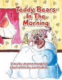 Teddy Bears In The Morning Teddy Bears In The Morning
