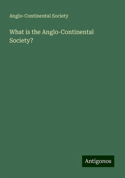 What is the Anglo-Continental Society?