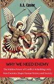 Why We Need an Enemy Why We Need an Enemy