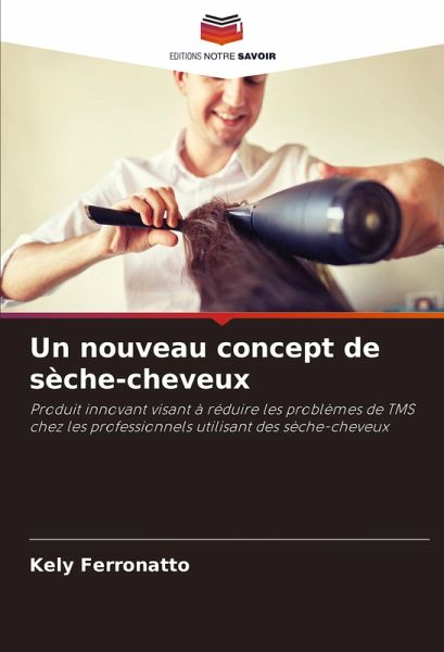 Un nouveau concept de sèche-cheveux