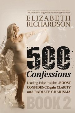 Cover 500 Confessions - Progressive insights to boost CONFIDENCE gain CLARITY and radiate CHARISMA