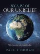 Because of Our Unbelief - Bild 1