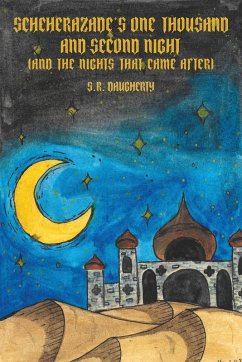 Scheherazade's One Thousand and Second Night (And the Nights That Came After) - Daugherty, Steven