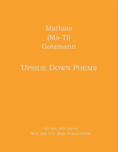 Upside Down Poems - Mathias Ma-Ti) Gotzmann