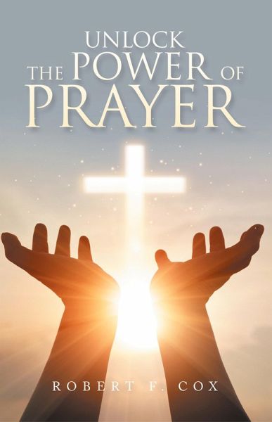 Unlock The Power Of Prayer